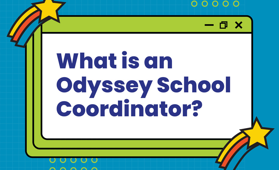 What is the role of the Odyssey of the Mind School Coordinator?